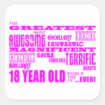 Girls 18th Birthdays : Pink Greatest 18 Year Old Square Sticker