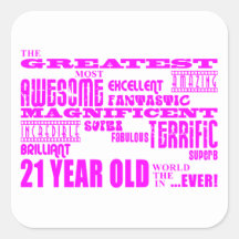 Girls 21st Birthdays : Pink Greatest 21 Year Old Sticker