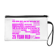 Girls 25th Birthdays Pink Greatest Twenty Five Wristlet Purses