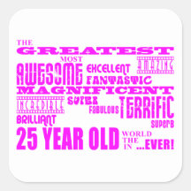 Girls 25th Birthdays Pink Greatest Twenty Five Square Sticker