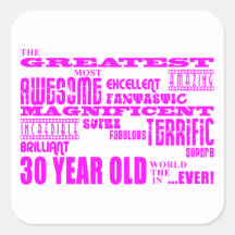 Girls 30th Birthdays Pink Greatest Thirty Year Old Square Sticker