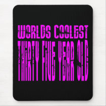 Girls 35 Birthdays Pink Worlds Coolest Thirty Five Mouse Pads