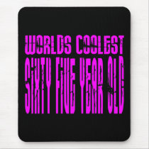 Girls 65 Birthdays Pink Worlds Coolest Sixty Five Mousepad