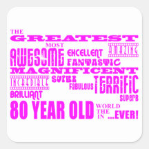 Girls 80th Birthdays Pink : Greatest Eighty Square Sticker