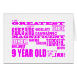 Girls 9th Birthdays : Pink Greatest 9 Year Old Greeting Cards