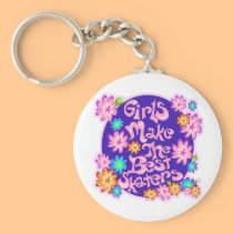 Girls are the Best Skaters! keychains