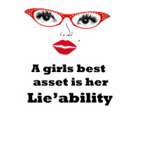 girls best asset is lieability t-shirts by jvinnyg girls best asset is lieability t-shirts