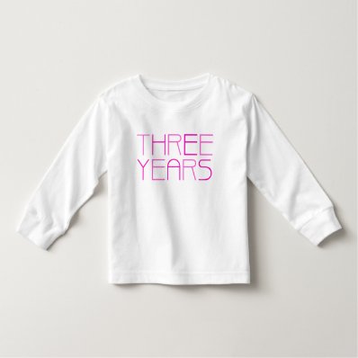 Girl&#39;s Birthday: Three Year T-shirt