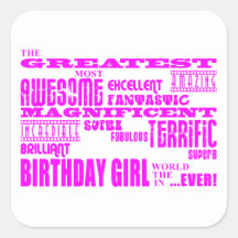 Girls Birthdays : Greatest Most Birthday Girl Square Sticker