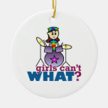 Girls Can't WHAT? Drummer Christmas Ornaments