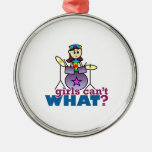 Girls Can't WHAT? Drummer Girl Logo Christmas Ornament