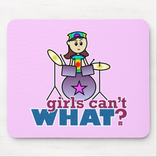 Girls Can't WHAT? Drummer Mouse Pads