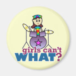 Girls Can't WHAT? Drummer Refrigerator Magnet
