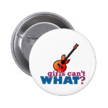 Girls Can't WHAT? Guitar Button