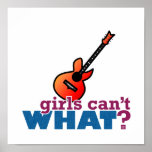 Girls Can't WHAT? Guitar Posters