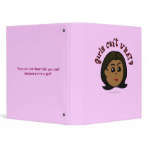 Girls Can't WHAT? Logo Head-Dark 3 Ring Binders