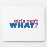Girls Can't WHAT? Logo Mousepads