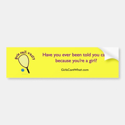 Girls Can't WHAT? Raquetball Bumper Sticker