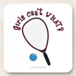 Girls Can't WHAT? Raquetball Drink Coaster
