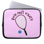 Girls Can't WHAT? Raquetball Laptop Sleeves