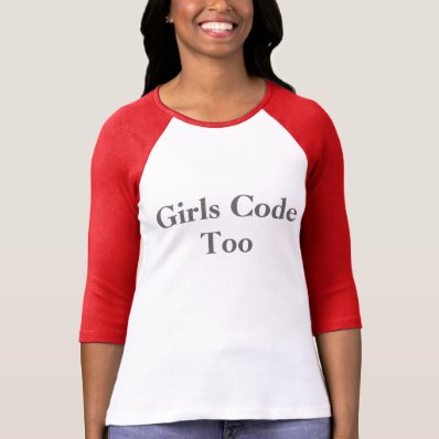 Girls Code Too Tshirts