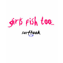 girls fish too t-shirts by the_peace_stand girls fish too t-shirts