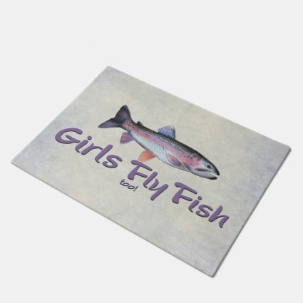 Girls Fly Fish too! Rainbow Trout Fly Fishing Doormat
