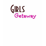Girls, Getaway - Customized - Cust... - Customized Tee Shirt