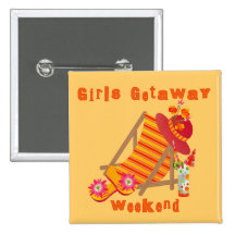 Girls Getaway Weekend T-shirts and Gifts Pin
