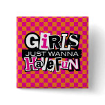 Girls Have Fun Button