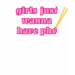 Girls Just Wanna Have Pho - T-Shirt