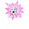 Girls Kick it t-shirts