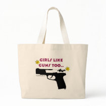 Girls Like Guns Too bags by bizarretees Girls Like Guns Too bags