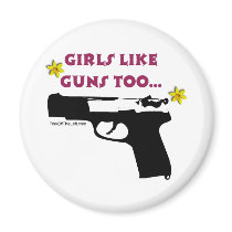 Girls Like Guns Too Fridge Magnets