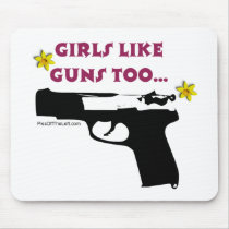 Girls Like Guns Too Mouse Mats