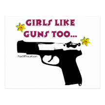 Girls Like Guns Too Postcards