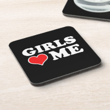 Girls Love Me Coasters