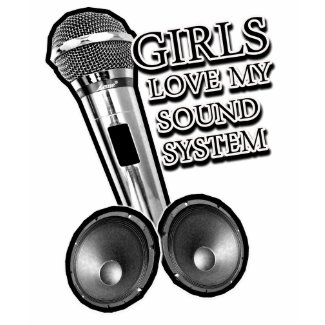 girls love my sound system mens guys D t-shirt shirt