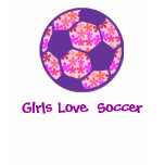 Girls Love Soccer Tee Shirt