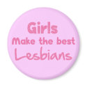 Girls Make the Best Lesbians magnets by billishirts Girls Make the Best Lesbians magnets