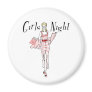 Girls Night Magnets
