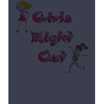Girl's Night Out - 2 t-shirts