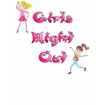 Girl's Night Out Apparel t-shirts