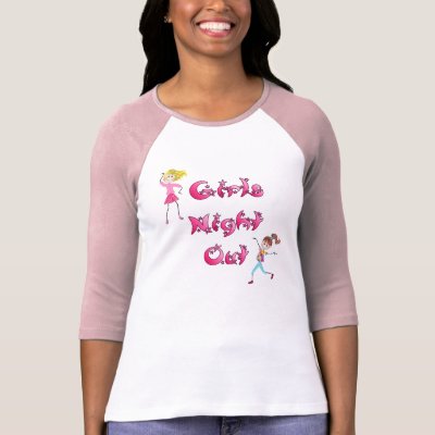 Girl’s Night Out Apparel t shirts