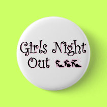 Girls Night Out button by bachelorbachelorette Girls Night Out button