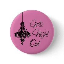 Girls Night Out Chandelier buttons