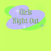 Girls Night Out t-shirt by bachelorbachelorette Girls Night Out t-shirt