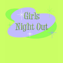 Girls Night Out t-shirt by bachelorbachelorette Girls Night Out t-shirt
