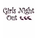 Girls Night Out t-shirt by bachelorbachelorette Girls Night Out t-shirt