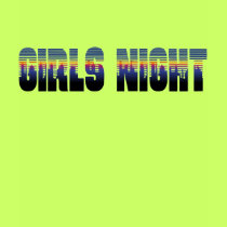 Girls Night t-shirt by bachelorbachelorette Girls Night t-shirt